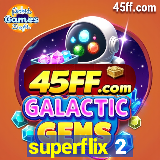 superflix 2